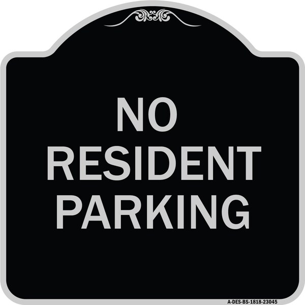 Signmission Reserved Parking No Resident Parking Heavy-Gauge Aluminum Sign, 18" x 18", BS-1818-23045 A-DES-BS-1818-23045 - main